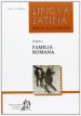 Lingua latina per se illustrata. Familia romana. Per i Licei e gli Ist. magistrali. Con espansione online. Vol. 1